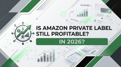 Is Amazon Private Label Still Profitable in 2026?